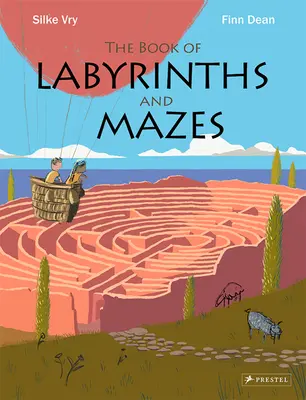 Le livre des labyrinthes et des dédales - The Book of Labyrinths and Mazes