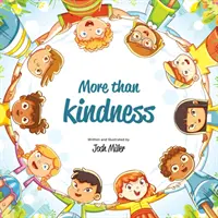 Plus que de la gentillesse - More than Kindness