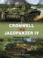 Cromwell contre Jagdpanzer IV : Normandie 1944 - Cromwell Vs Jagdpanzer IV: Normandy 1944