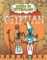 Étoiles de la mythologie : Égyptien - Stars of Mythology: Egyptian