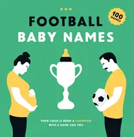 Noms de bébés footballeurs - Votre enfant naîtra champion avec un nom comme celui-ci - Football Baby Names - Your Child is Born a Champion with a Name Like This