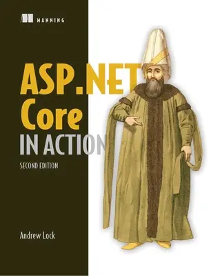 ASP.NET Core en action, deuxième édition - ASP.NET Core in Action, Second Edition