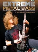 Extreme Metal Bass : Essential Techniques, Concepts, and Applications for Metal Bassists (en anglais) - Extreme Metal Bass: Essential Techniques, Concepts, and Applications for Metal Bassists