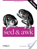 sed & awk : Outils puissants d'Unix - sed & awk: Unix Power Tools