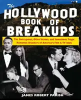 Le livre hollywoodien des ruptures - The Hollywood Book of Breakups