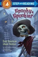 Spooky & Spookier : Quatre histoires de fantômes américains - Spooky & Spookier: Four American Ghost Stories