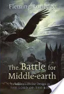 La bataille pour la Terre du Milieu : Le dessein divin de Tolkien dans le Seigneur des Anneaux« » » - The Battle for Middle-earth: Tolkien's Divine Design in The Lord of the Rings