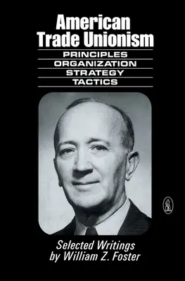 Le syndicalisme américain - American Trade Unionism