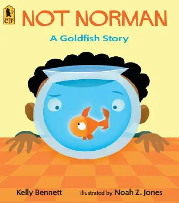 Pas Norman : L'histoire d'un poisson rouge - Not Norman: A Goldfish Story