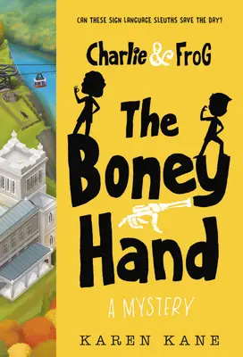 Charlie et la grenouille : La main de Boney : Un mystère - Charlie and Frog: The Boney Hand: A Mystery