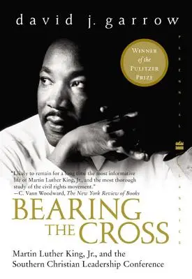 Le port de la croix : Martin Luther King et la Southern Christian Leadership Conference - Bearing the Cross: Martin Luther King, Jr., and the Southern Christian Leadership Conference