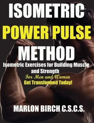 Méthode isométrique d'impulsion de puissance - Isometric Power Pulse Method