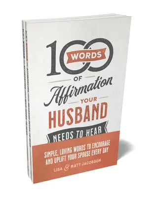 100 mots d'affirmation que votre mari/femme a besoin d'entendre (en anglais) - 100 Words of Affirmation Your Husband/Wife Needs to Hear Bundle