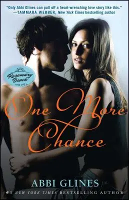 Une chance de plus, 8 : Un roman de Rosemary Beach - One More Chance, 8: A Rosemary Beach Novel