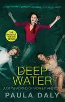 Quel genre de mère êtes-vous ? - la base de la série télévisée DEEP WATER - Just What Kind of Mother Are You? - the basis for the TV series DEEP WATER