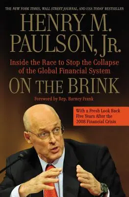 Au bord du gouffre : Au cœur de la course pour arrêter l'effondrement du système financier mondial - On the Brink: Inside the Race to Stop the Collapse of the Global Financial System