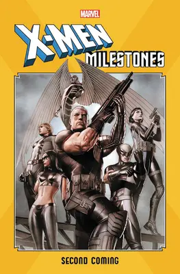 Jalons X-Men : Second Coming - X-Men Milestones: Second Coming
