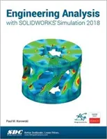 Analyse technique avec Solidworks Simulation 2018 - Engineering Analysis with Solidworks Simulation 2018