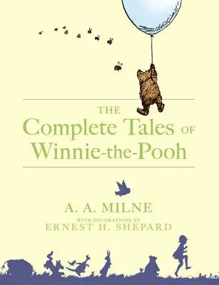 L'intégrale des contes de Winnie l'Ourson - The Complete Tales of Winnie-The-Pooh