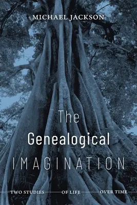 L'imagination généalogique : Deux études de la vie au fil du temps - The Genealogical Imagination: Two Studies of Life over Time