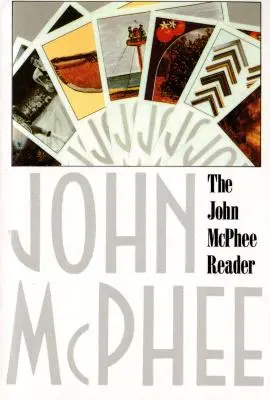 Le lecteur de John McPhee - The John McPhee Reader