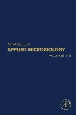 Progrès en microbiologie appliquée, 115 - Advances in Applied Microbiology, 115