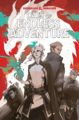 Donjons et Dragons : Les Jours d'Aventure Sans Fin - Dungeons & Dragons: Days of Endless Adventure