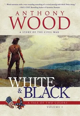 Blanc et noir : Une histoire de la guerre civile - White & Black: A Story of the Civil War