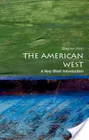 L'Ouest américain : Une très courte introduction - The American West: A Very Short Introduction