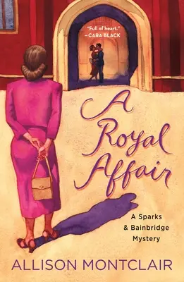 Une affaire royale : Mystère Sparks & Bainbridge - A Royal Affair: A Sparks & Bainbridge Mystery