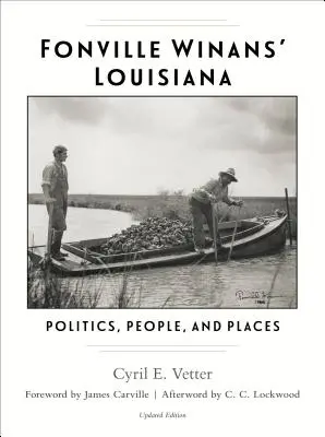 La Louisiane de Fonville Winans : La politique, les gens et les lieux - Fonville Winans' Louisiana: Politics, People, and Places
