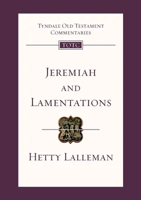 Jérémie et Lamentations - Tyndale Old Testament Commentary (Lalleman Hetty (Auteur)) - Jeremiah and Lamentations - Tyndale Old Testament Commentary (Lalleman Hetty (Author))