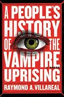 Histoire populaire de la révolte des vampires - A People's History of the Vampire Uprising