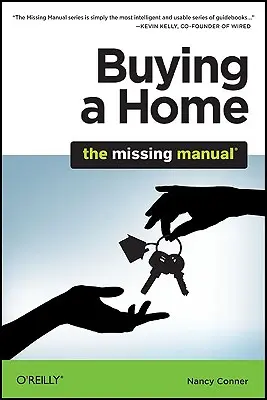 L'achat d'une maison : le manuel manquant - Buying a Home: The Missing Manual