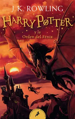 Harry Potter Y La Orden del Fnix / Harry Potter et l'Ordre du Phénix = Harry Potter et l'Ordre du Phénix - Harry Potter Y La Orden del Fnix / Harry Potter and the Order of the Phoenix = Harry Potter and the Order of the Phoenix