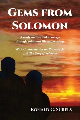Les joyaux de Salomon : Une étude sur l'amour et le mariage à travers la vie et les écrits de Salomon - Gems from Solomon: A study on love and marriage through Solomon's life and writings
