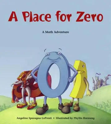 Une place pour le zéro : une aventure mathématique - A Place for Zero: A Math Adventure