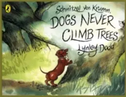 Schnitzel Von Krumm, Les chiens ne grimpent jamais aux arbres - Schnitzel Von Krumm, Dogs Never Climb Trees
