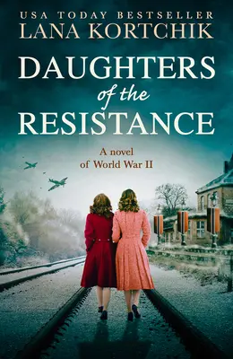 Les filles de la résistance - Daughters of the Resistance