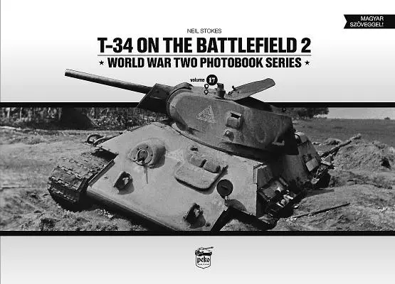 T-34 sur le champ de bataille, Volume 2 - T-34 on the Battlefield, Volume 2