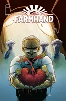 Farmhand Volume 2 : Thorne en chair et en os - Farmhand Volume 2: Thorne in the Flesh