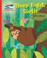 Planète lecture - Sleep tight, Sloth - Red B : Galaxy - Reading Planet - Sleep tight, Sloth - Red B: Galaxy