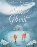 Fantôme de neige - Le livre d'images le plus réconfortant de l'année - Snow Ghost - The Most Heartwarming Picture Book of the Year