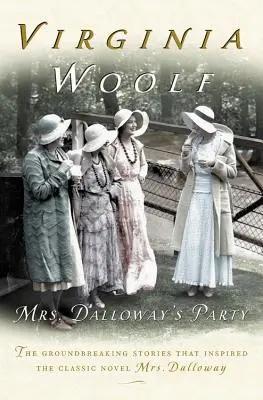 La fête de Mme Dalloway : Une suite de nouvelles - Mrs. Dalloway's Party: A Short Story Sequence