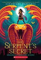 Le secret du serpent (Kiranmala et le royaume de l'au-delà #1), 1 - The Serpent's Secret (Kiranmala and the Kingdom Beyond #1), 1