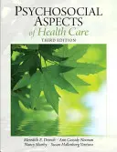 Aspects psychosociaux des soins de santé - Psychosocial Aspects of Healthcare