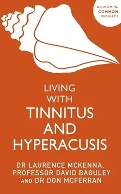 Vivre avec les acouphènes et l'hyperacousie - Living with Tinnitus and Hyperacusis