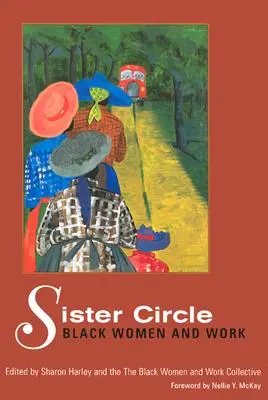 Sister Circle : Les femmes noires et le travail - Sister Circle: Black Women and Work