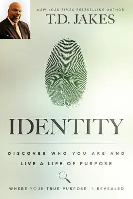 Identité : Découvrez qui vous êtes et vivez une vie qui vous ressemble - Identity: Discover Who You Are and Live a Life of Purpose