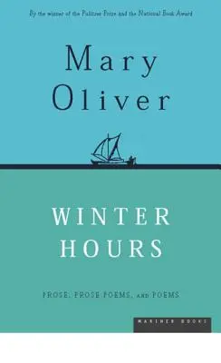 Heures d'hiver : Prose, poèmes en prose et poèmes - Winter Hours: Prose, Prose Poems, and Poems